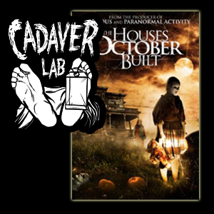 Cadaver Indies Episode 16 – The Houses October Built 2014