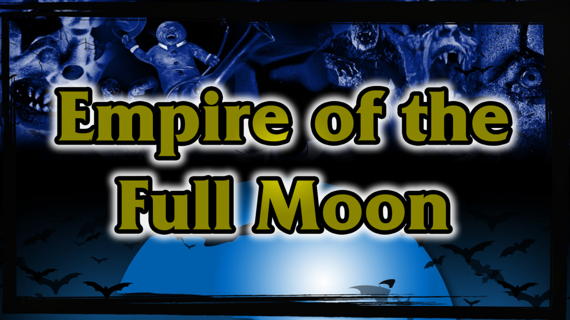 Empire of the Full Moon