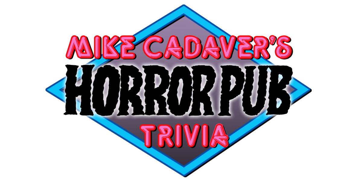 Mike Cadaver’s Horror Pub Trivia Logo