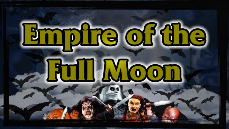 Looking for Empire Films / Full Moon Features Superfans