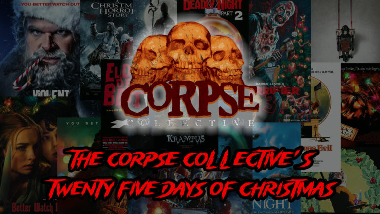 The Corpse Collective’s 25 Days of Christmas!