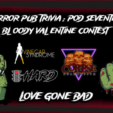 The Bloody Valentine Contest is LIVE!